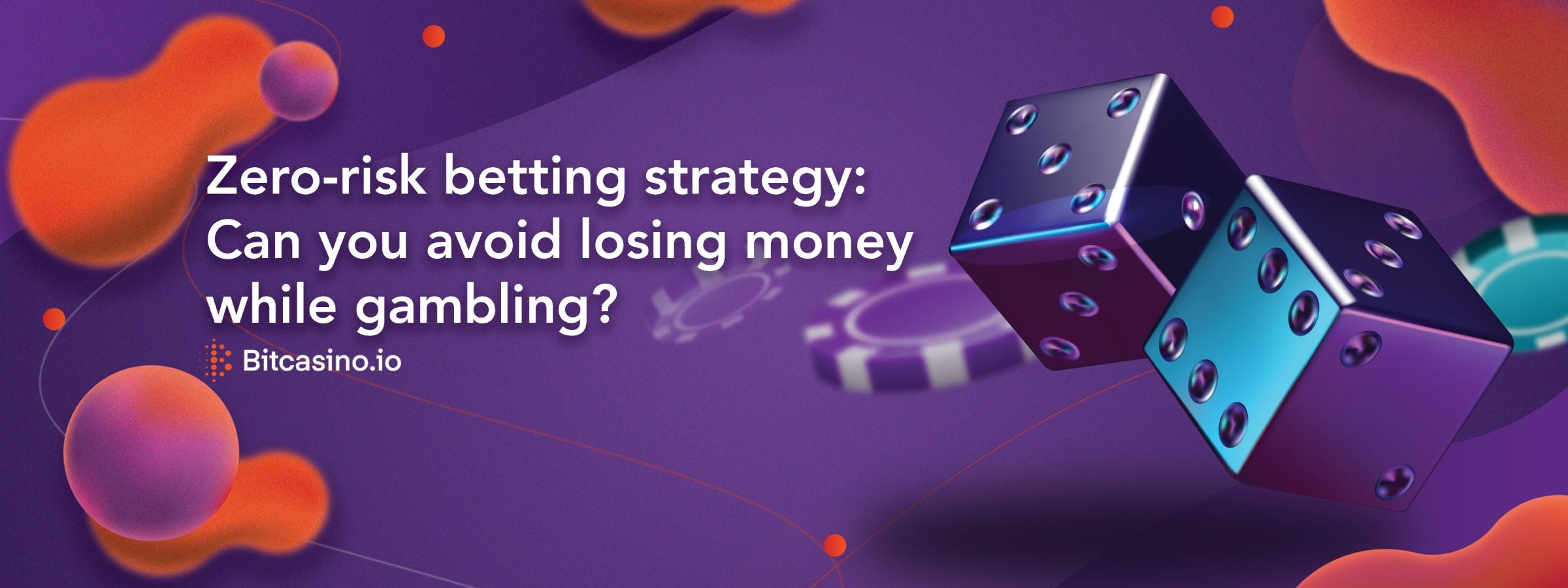 Zero betting strategy: Can you avoid losing money while gambling?